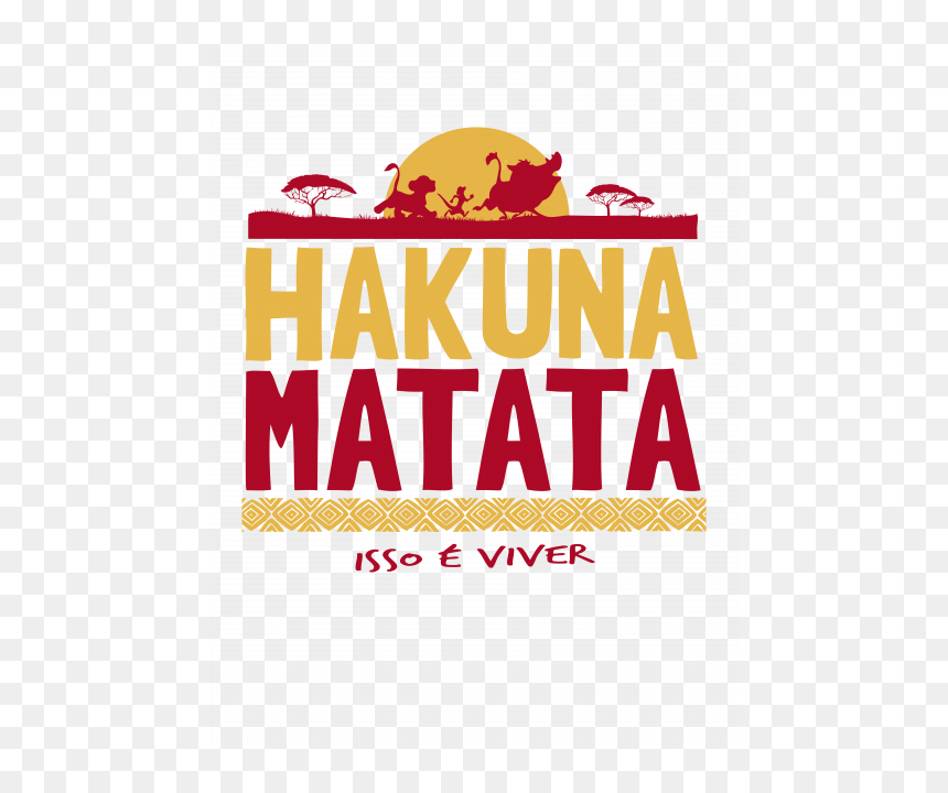 Poster, HD Png Download - hakuna matata png