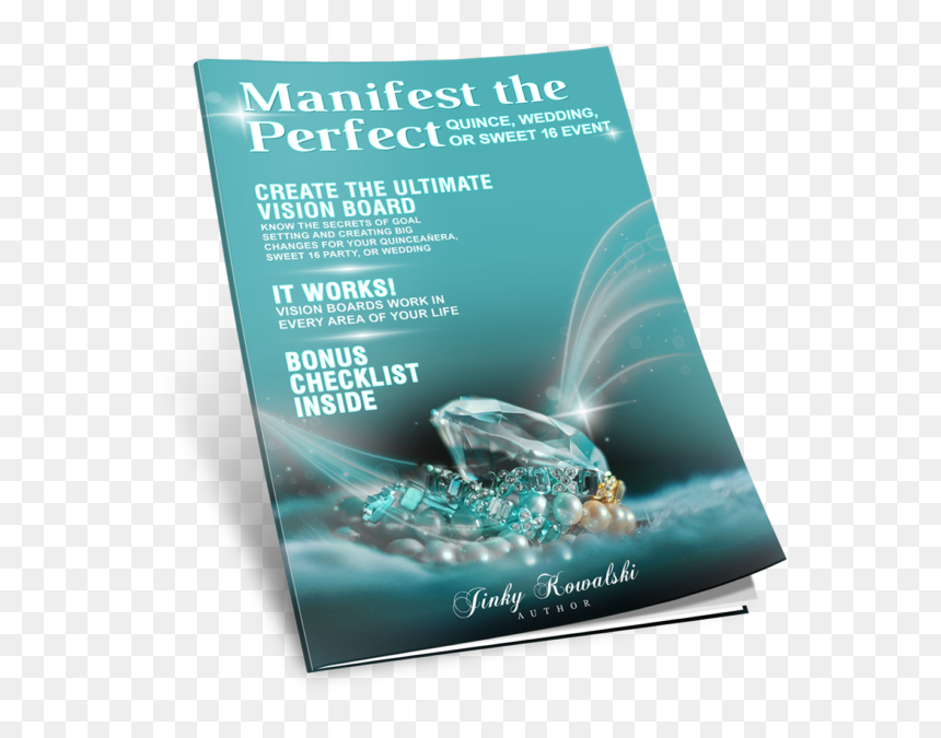 Manifest Your Perfect Wedding, Quinceanera, Sweet 16, - Flyer, HD Png Download - sweet 16 png