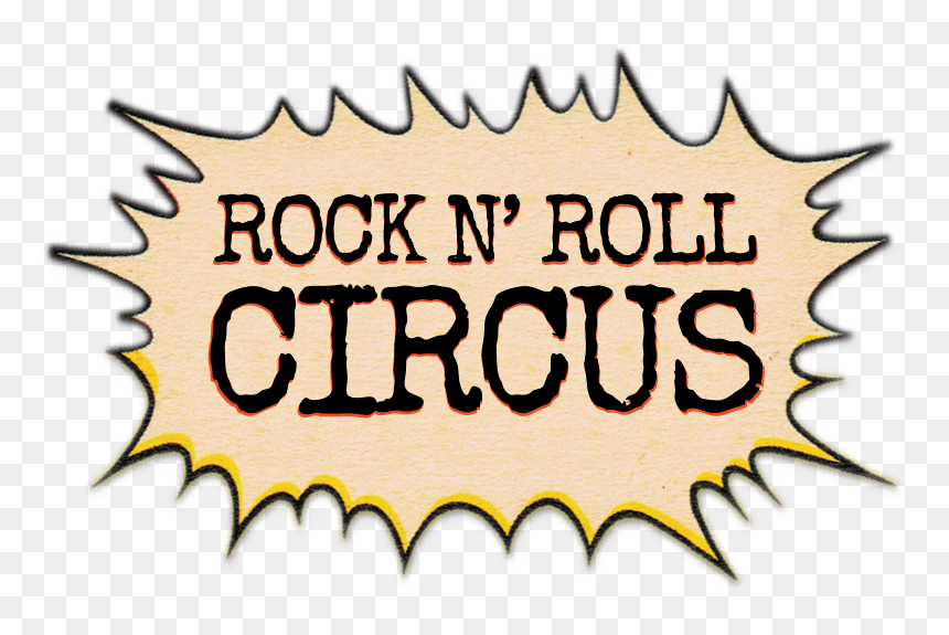 Rock N’ Roll Circus, HD Png Download - rock and roll png