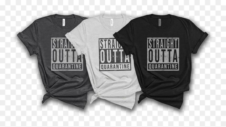 Straight Outta Quarantine T-shirts - Active Shirt, HD Png Download - straight outta png