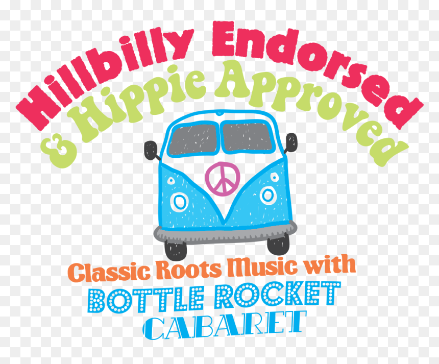 Hillbilly Endorsed & Hippie Approved Bottle Rocket, HD Png Download - hillbilly png