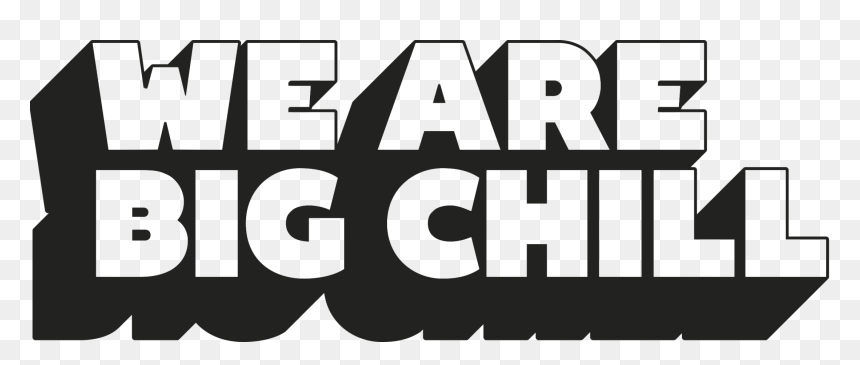 We Are Big Chill London Bars - We Are Big Chill, HD Png Download - chill png