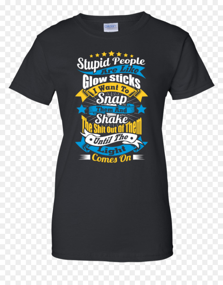 Stupid People Are Like Glow Sticks - One Night Ultimate Werewolf Clothing, HD Png Download - glow stick png