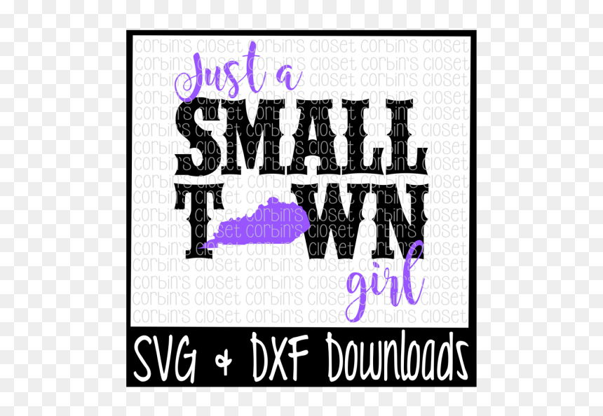 Free Just A Small Town Girl Kentucky Cut File Crafter - Just A Small Town Girl Kentucky, HD Png Download - town silhouette png
