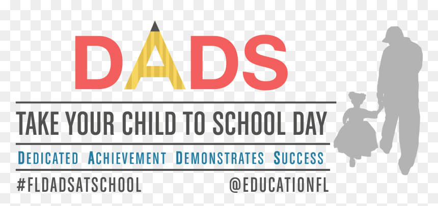 Dads Take Your Child To School Day - Dads Take Your Child To School, HD Png Download - parental advisory sticker png
