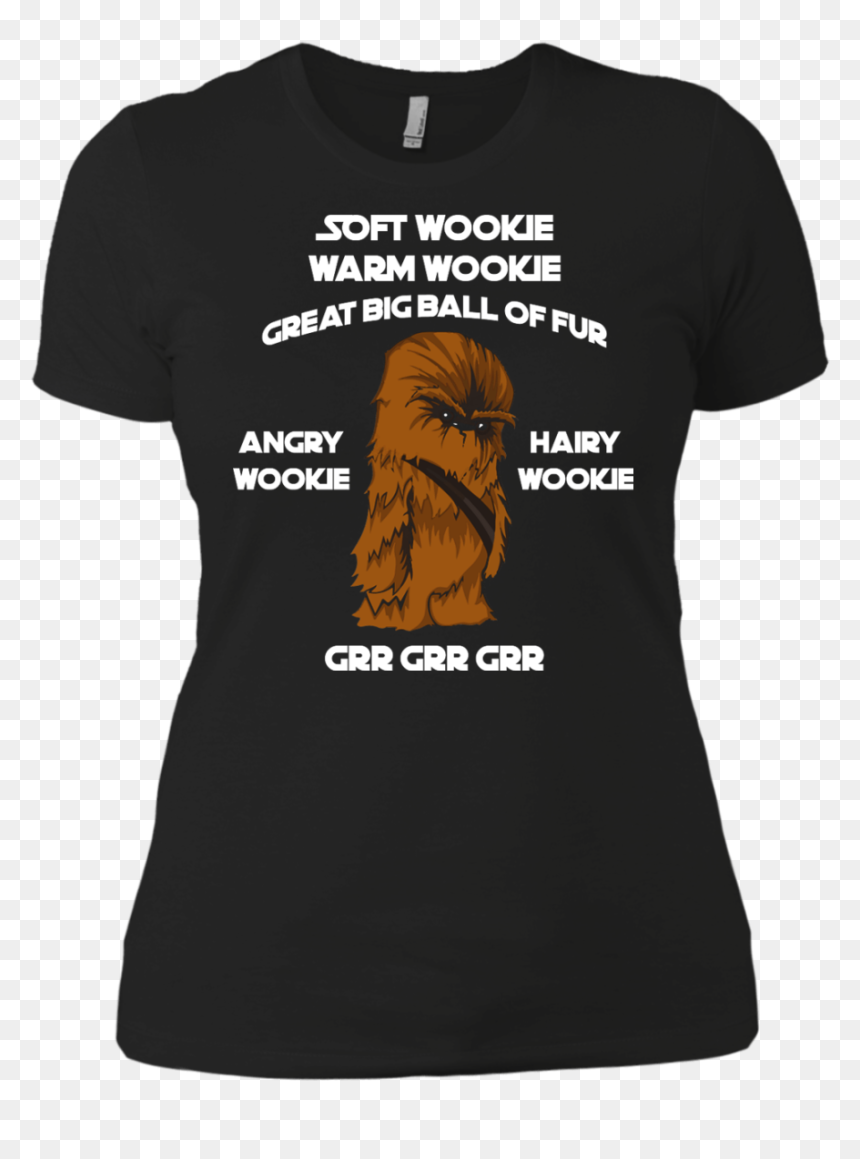 Soft Wookie Warm Wookie Great Big Ball Of Fur Unisex - Soft Wookie Warm Wookie T Shirt, HD Png Download - great ball png