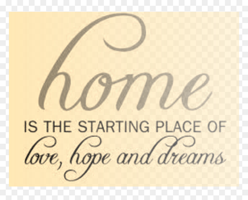 Is The Starting Place Of 
ce,fe Andzcamb - Calligraphy, HD Png Download - family quotes png
