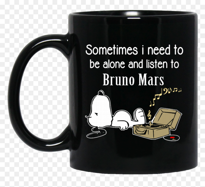 Bruno Mars Mug Sometimes Need To Be Alone N Listen - Sometimes I Need To Be Alone And Listen To George Michael, HD Png Download - bruno mars png
