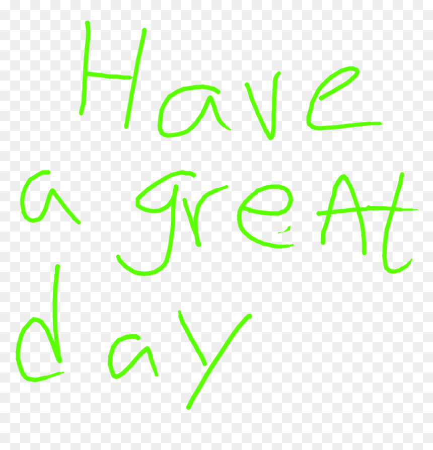 Calligraphy, HD Png Download - have a great day png