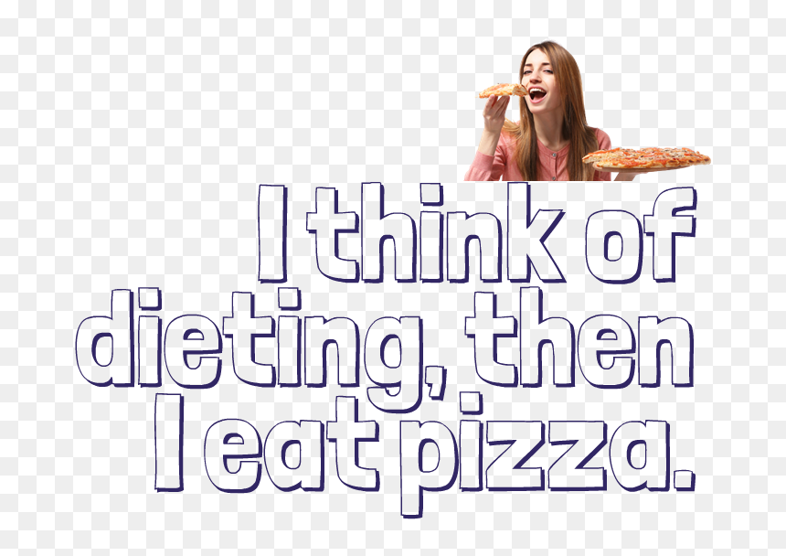 Diet Quotes Png High-quality Image - Pizza Quotes Png, Transparent Png - smile quotes png
