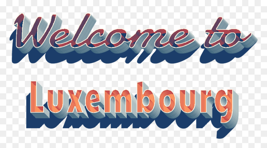 Welcome To Luxembourg 3d Png - Calligraphy, Transparent Png - welcome png transparent