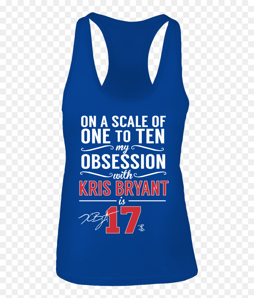Scale Of 1 To 10, My Obsession With Front Picture - Active Tank, HD Png Download - kris bryant png