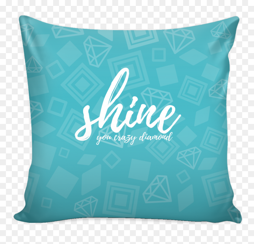 "shine, You Crazy Diamond - Cushion, HD Png Download - crazy diamond png