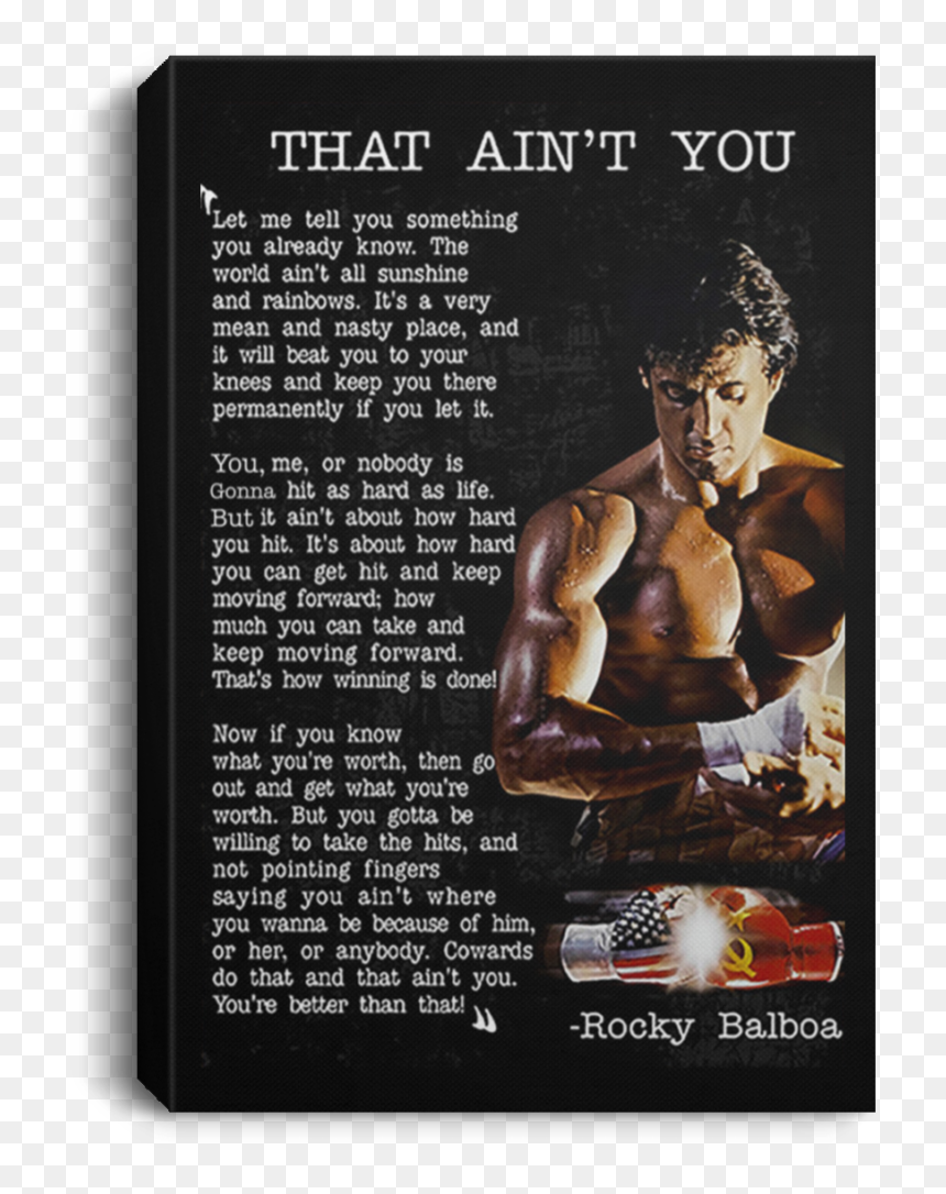 Rocky That Ain T You Poster, HD Png Download - rocky balboa png