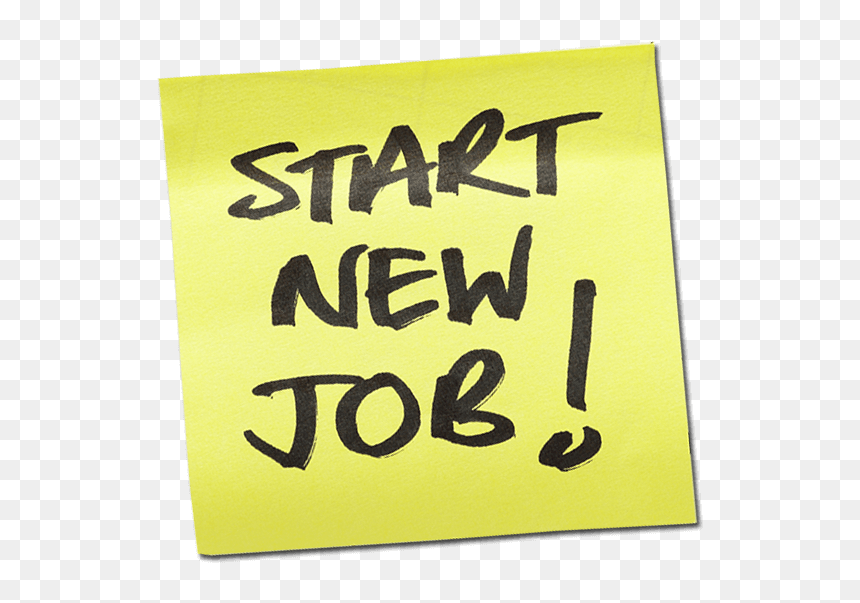 Start Your New Job Postit Note - New Job Start, HD Png Download - postit note png
