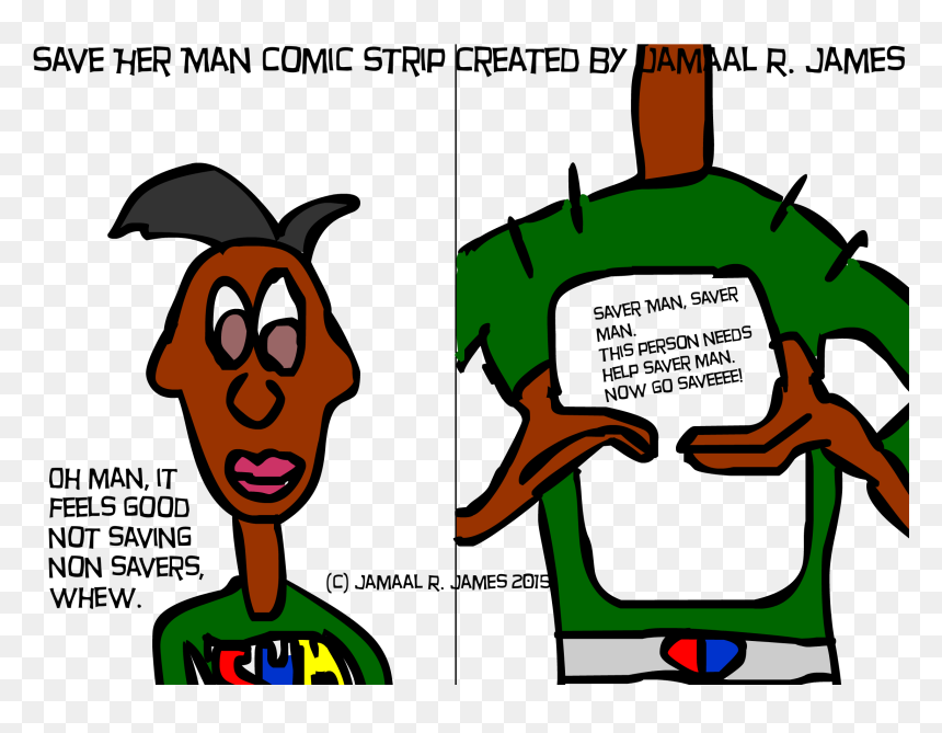 Save Her Man Comic Strip Created By Jamaal R, HD Png Download - feels good man png