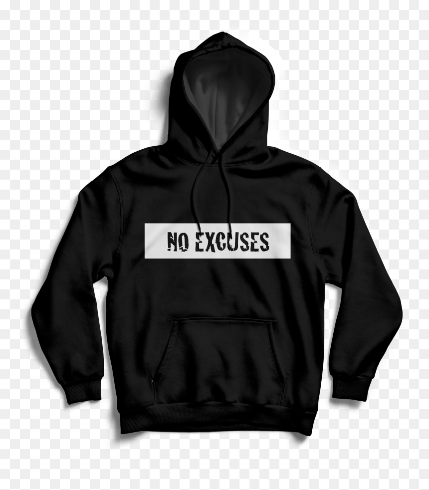 Image Of "no Excuses, HD Png Download - hoodie template png