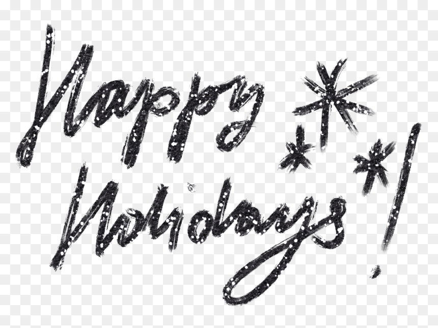#happyholidays #happy #holidays #glitter #black #text - Calligraphy, HD Png Download - happy holidays text png