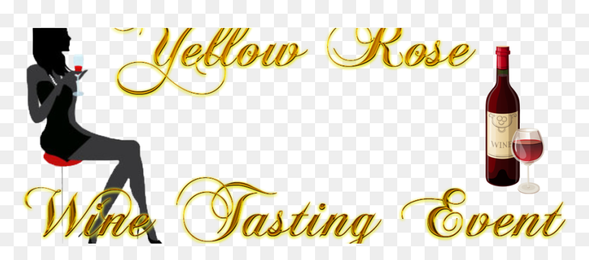 Yellow Rose Monthly Wine Tasting Event Clipart , Png - Calligraphy, Transparent Png - wine tasting png
