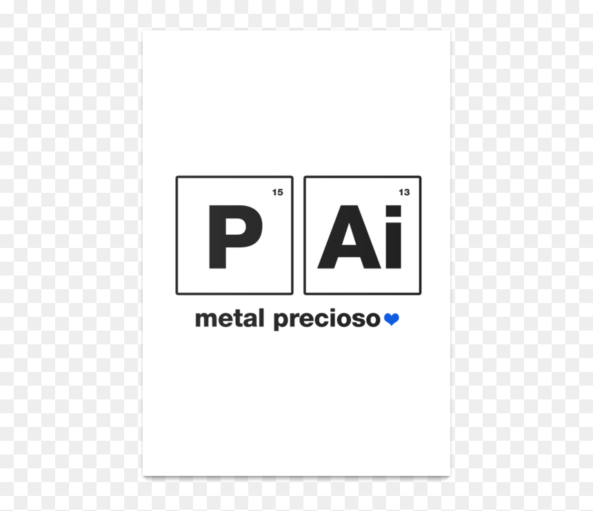 Poster Pai Metal Precioso De Plano B Estampasna - Graphic Design, HD Png Download - moldura dia dos pais png