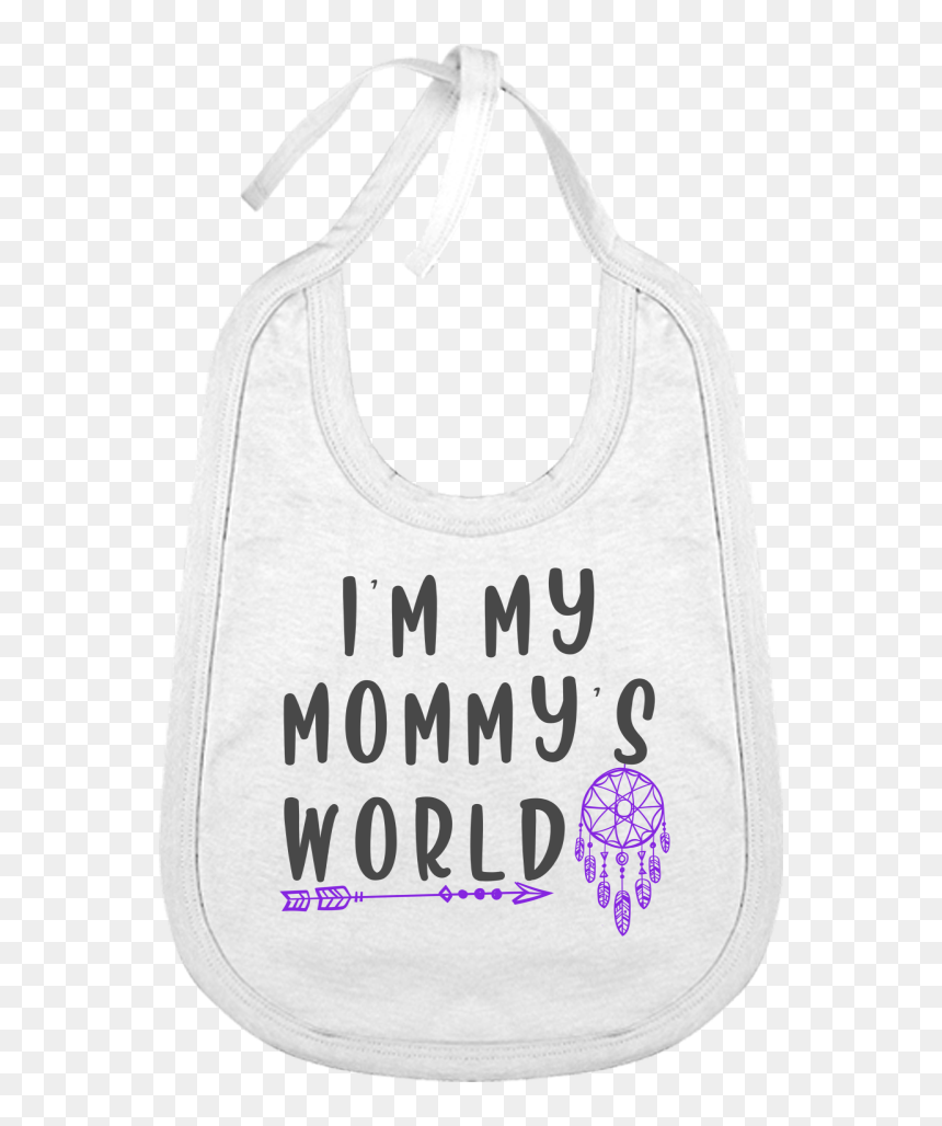 "i"m My Mommy"s World - Tree, HD Png Download - bib png