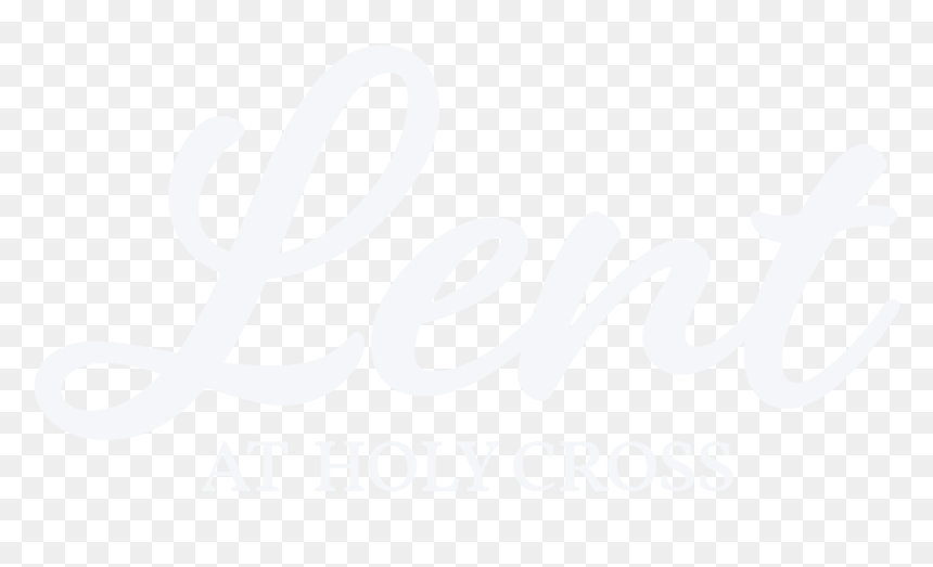 Lent At Holy Cross 1 - Calligraphy, HD Png Download - holy cross png