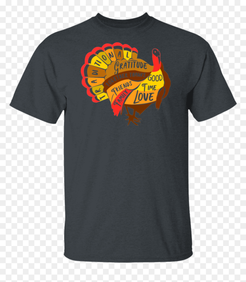 Happy Thanksgiving Day Funny Turkey Shirts - T-shirt, HD Png Download - happy thanksgiving turkey png