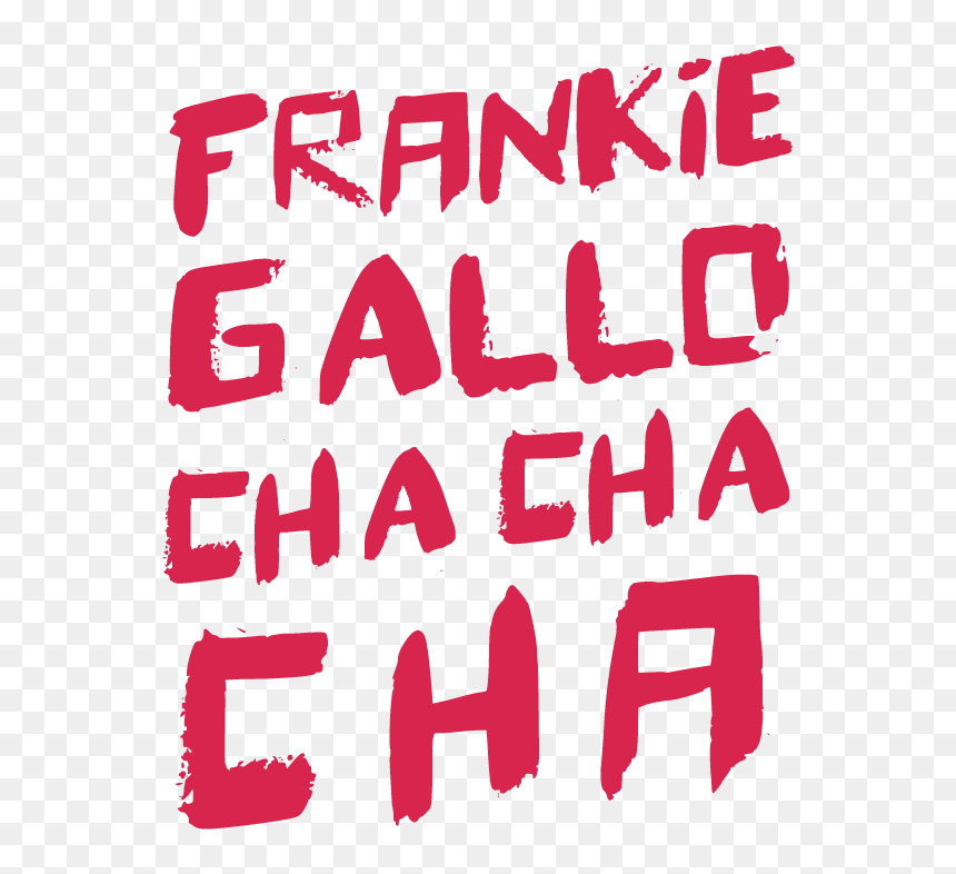 Frankie Gallo Cha Cha Cha - Poster, HD Png Download - gallo png