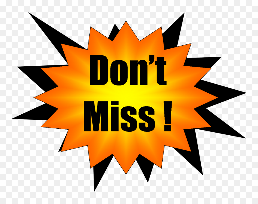 Don T Miss Png Clipart , Png Download - Don T Miss It Png, Transparent Png - miss png