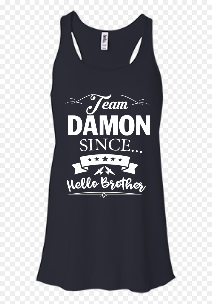 Image 667px Team Damon Since Hello Brother - Active Tank, HD Png Download - damon salvatore png
