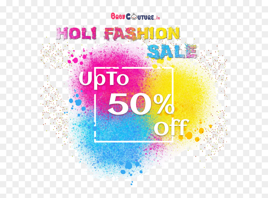 Holi Fashion Sale Up To 50% Off - Graphic Design, HD Png Download - upto 50 off png