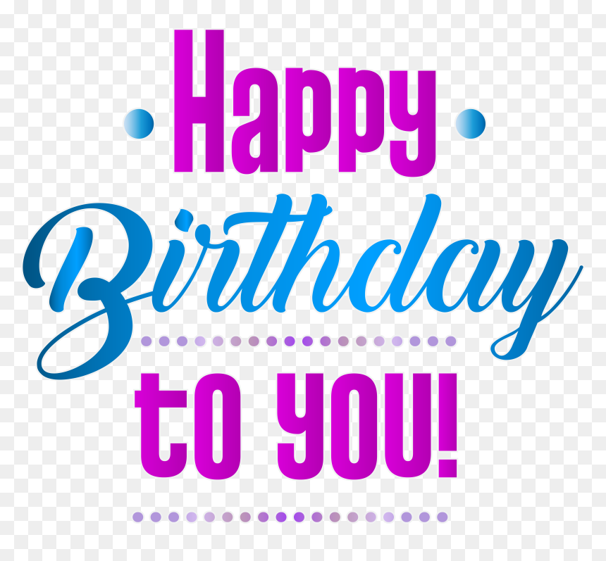 Happy Birthday Clipart Png Image , Png Download, Transparent Png - happy birthday clipart png