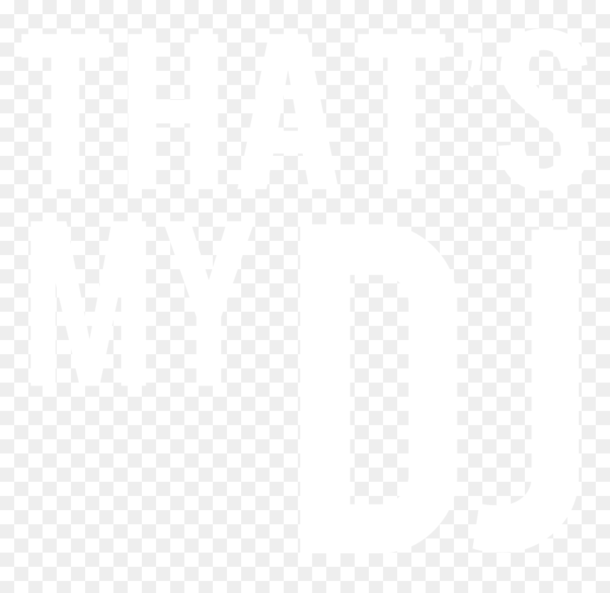 Thats My Dj Font, HD Png Download - dj.png