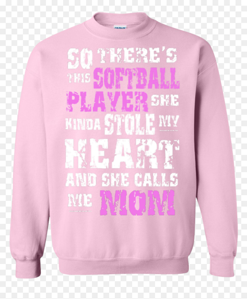 So There"s This Softball Player She Kinda Stole My - Sweatshirt, HD Png Download - softball player png