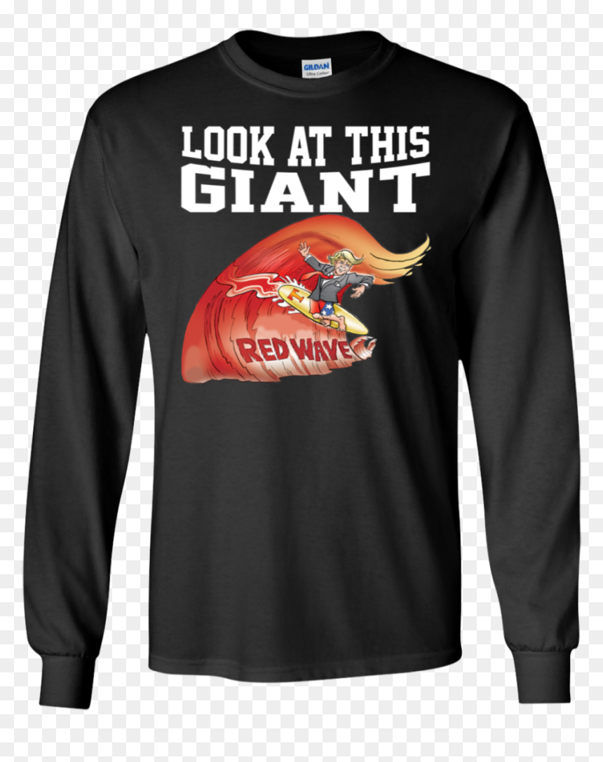 Donald Trump Look At This Giant Red Wave Ls Shirt - Kiss End Of The Road Shirts, HD Png Download - red wave png