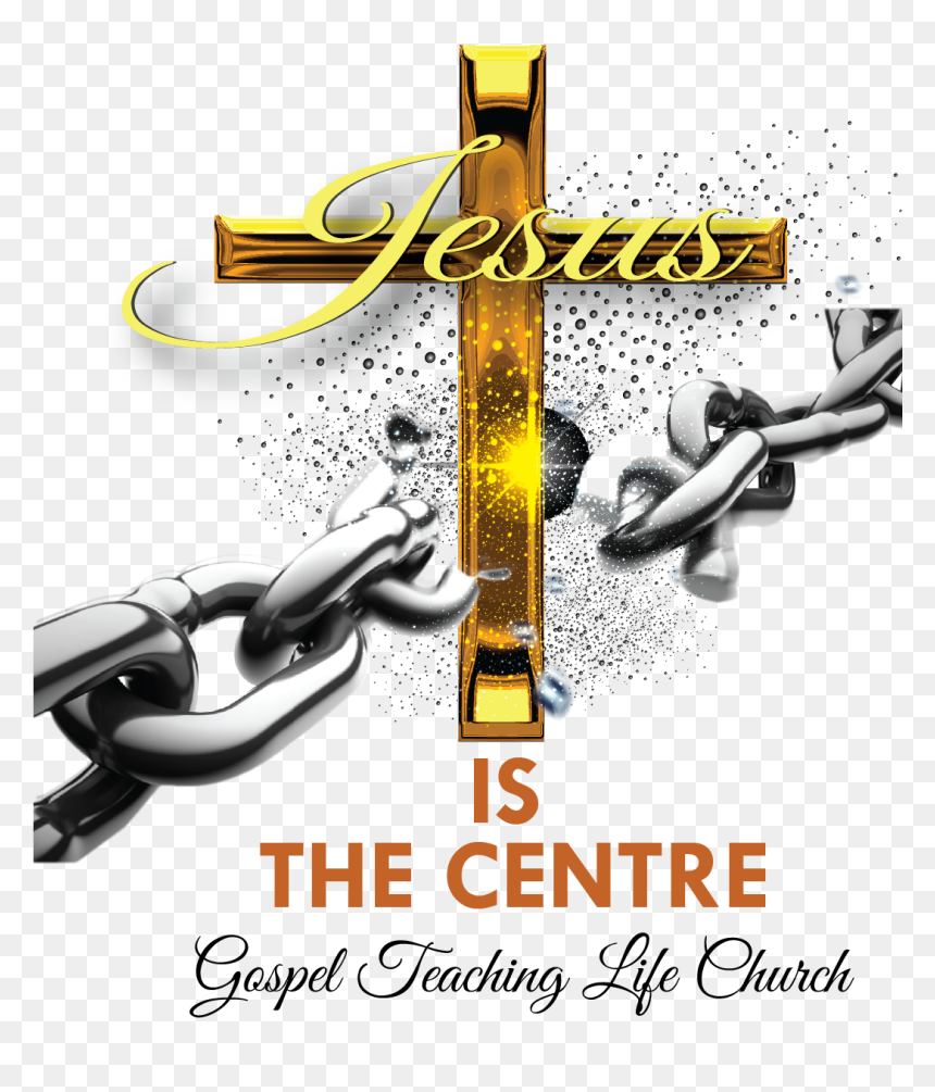 Jesus Is The Centre, Gospel Teaching Life Church - Transparent Background Chain Break Png, Png Download - breaking chains png