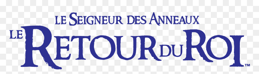 Seigneur Des Anneaux Le Retour Du Roi Logo, HD Png Download - roi png