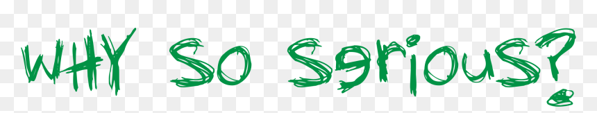 Why So Serious Png, Transparent Png - why so serious png