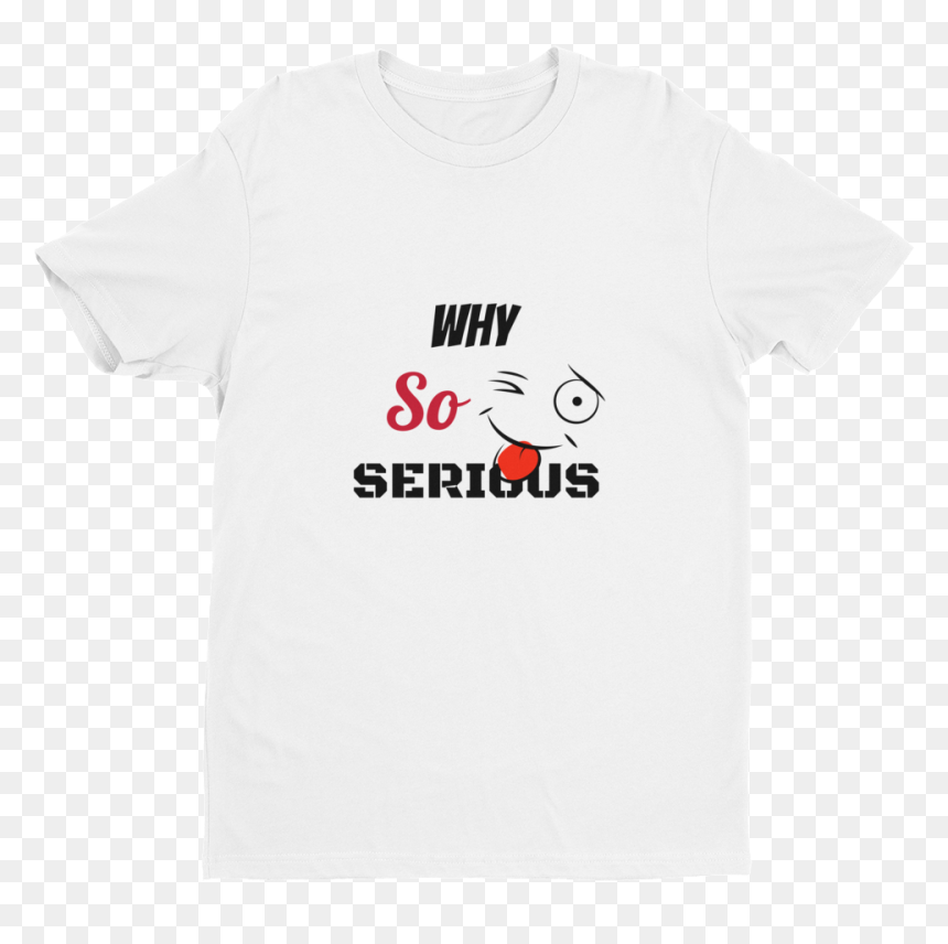 Why So Serious - Werner Heisenberg T Shirt, HD Png Download - why so serious png