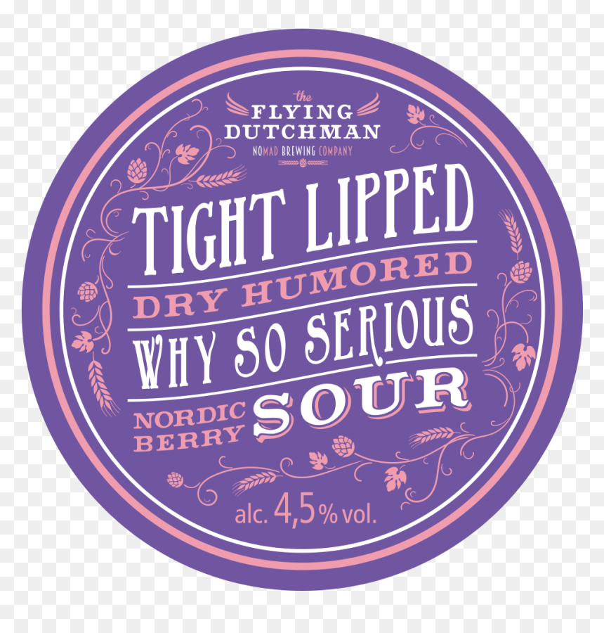 Keg Badges Of Tight Lipped Dry Humored Why So Serious - Circle, HD Png Download - why so serious png