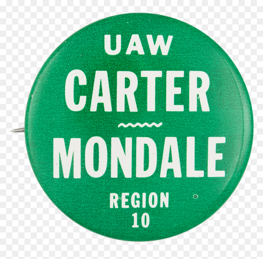 Uaw Carter Mondale Region 10 Political Button Museum - Circle, HD Png Download - uaw logo png