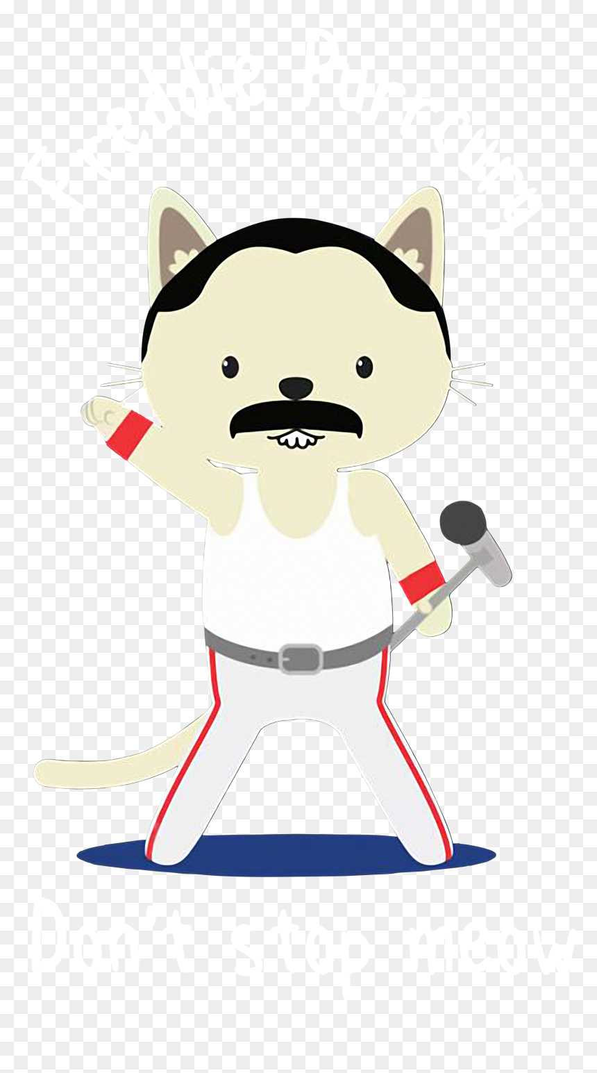 Freddie Purrcury Don T Stop Meow, HD Png Download - meow png