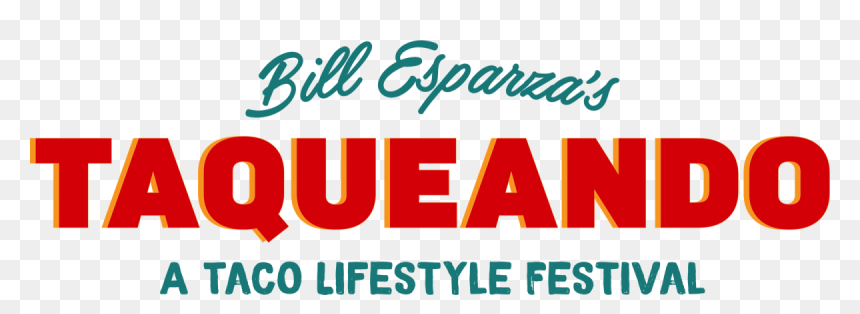 Bill Esparzas Taqueando Festival - Graphic Design, HD Png Download - mexican poncho png