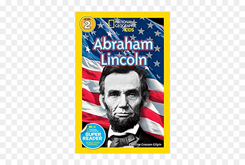 National Geographic Kids Abraham Lincoln, HD Png Download - national geographic png