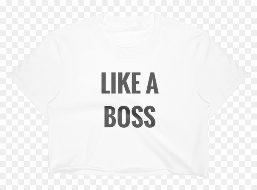 "like A Boss - Active Shirt, HD Png Download - like a boss png