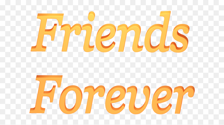 Friend For Ever Png Text, Transparent Png - friends quotes png