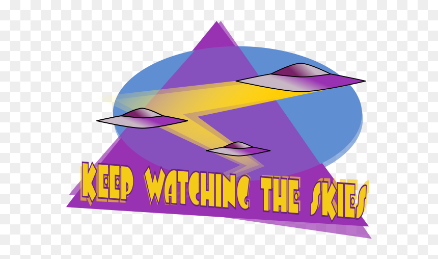 Ufo-keep Watching The Skies - Graphic Design, HD Png Download - ovni png