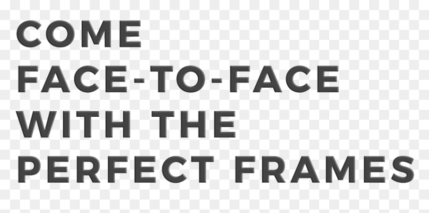 Come Face To Face With The Perfect Frames - Monochrome, HD Png Download - hippie glasses png