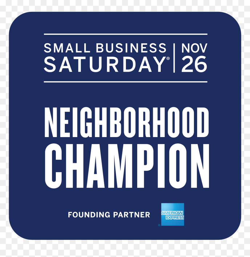 Small Business Saturday Neighborhood Champion, HD Png Download - small business saturday png