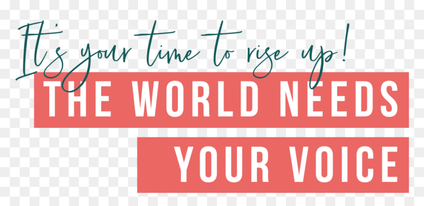 The World Needs Your Voice - Calligraphy, HD Png Download - voice png